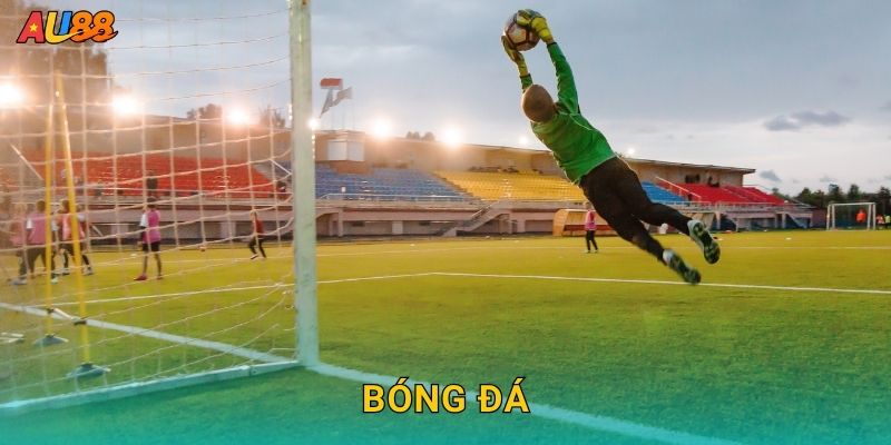 Bóng đá sôi động – Thế giới kèo cược hàng đầu tại Au88