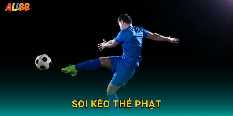 Soi kèo thẻ phạt – Phân tích lối chơi và trọng tài tại Au88